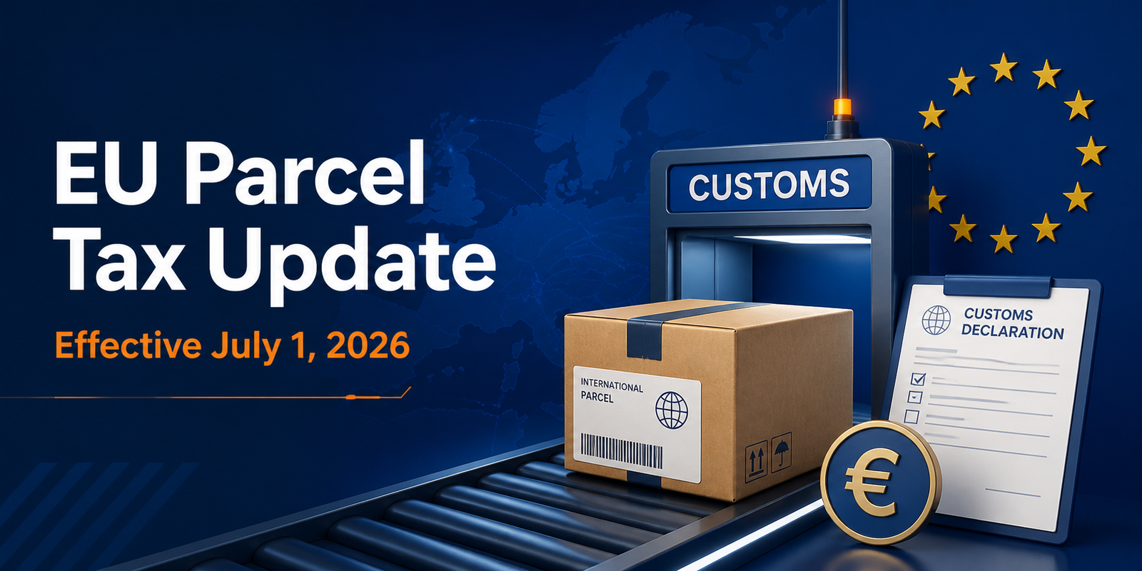 EU parcel tax update with an international package and customs declaration